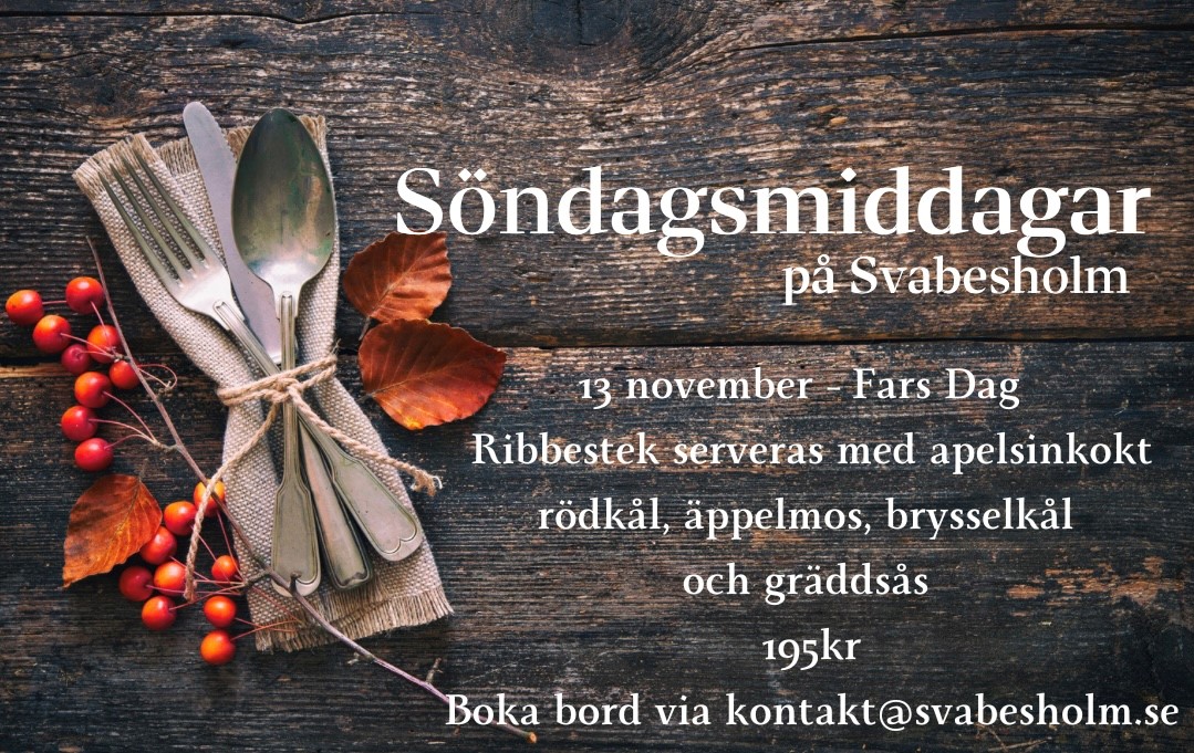 Söndagsmiddag på svabesholms kungsgård 13/11