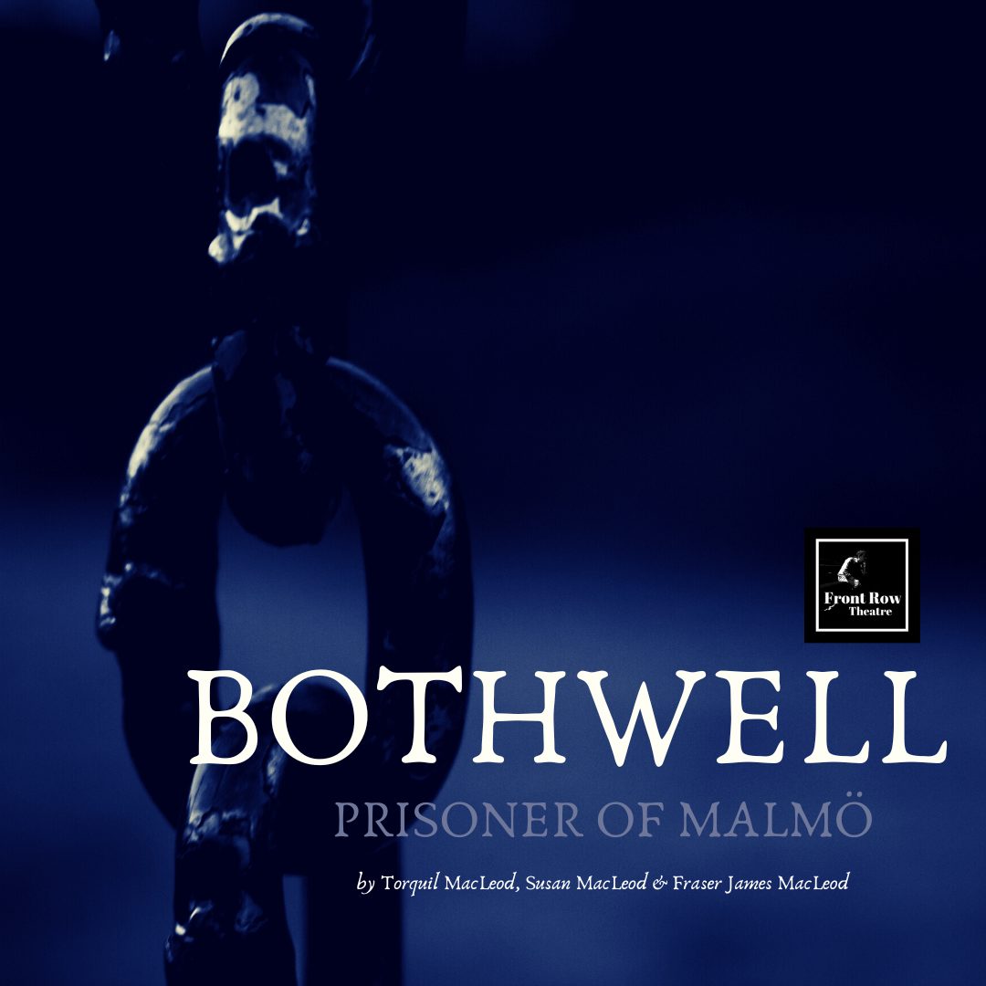 FÖrestÄllning pÅ engelska:  bothwell – prisoner of malmÖ